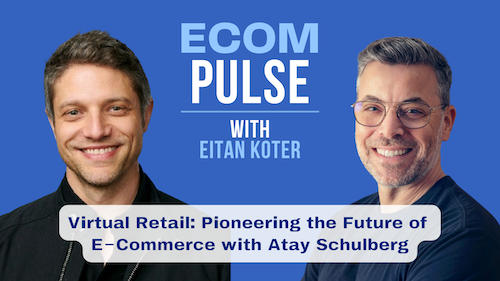Beyond XR: Immersive Ecommerce Insights with Atai Schulberg