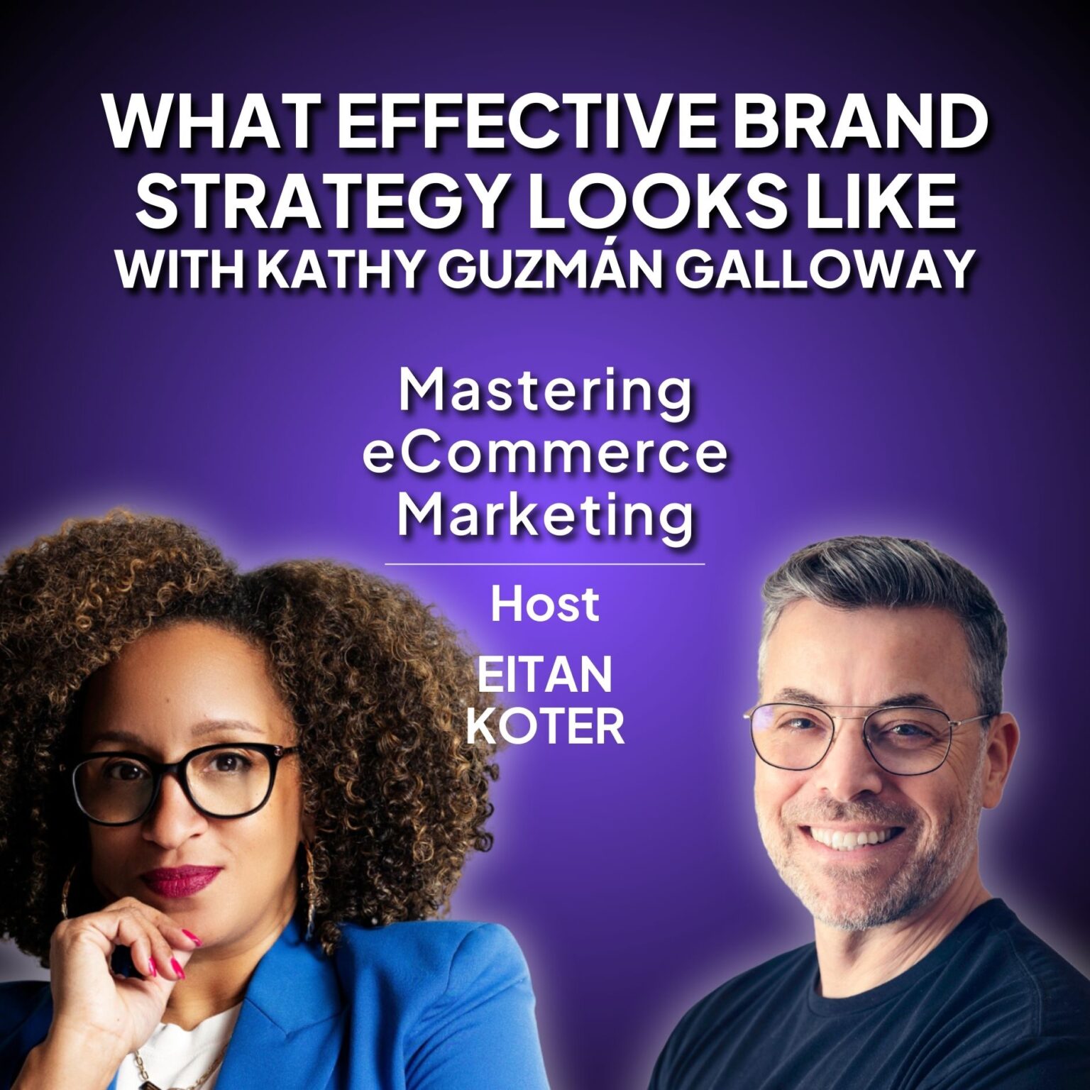 What Effective Brand Strategy Looks Like With Kathy Guzm N